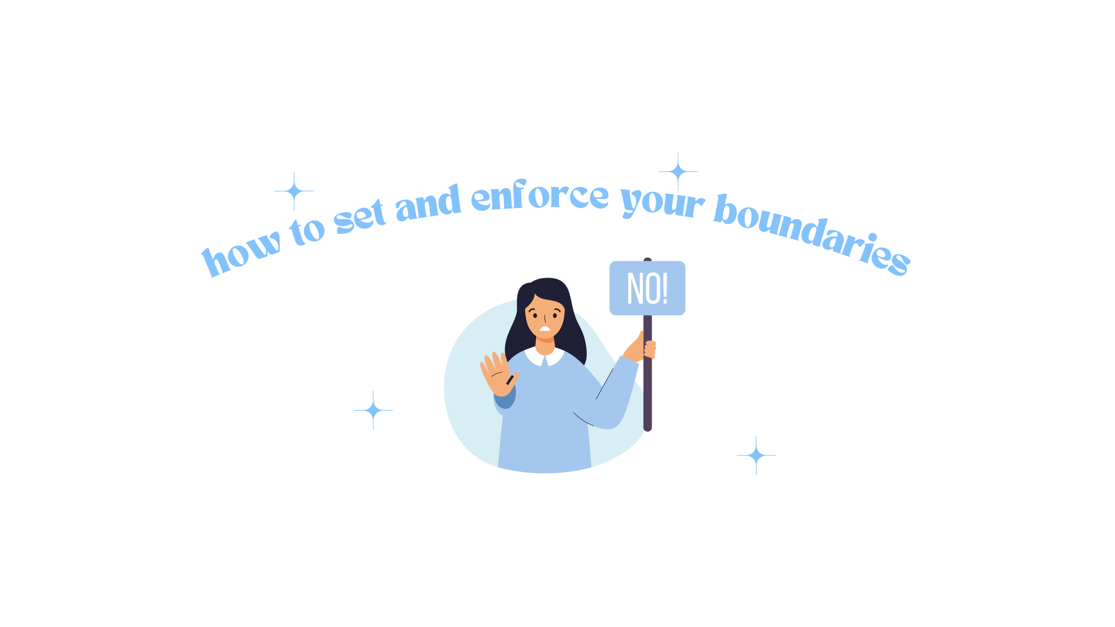 How to set and enforce your boundaries