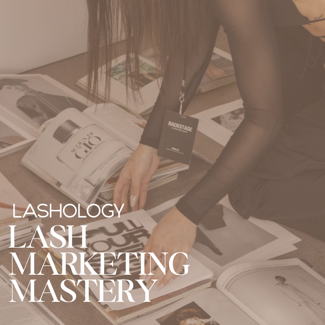 Lash Marketing Mastery